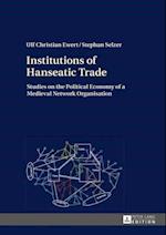 Institutions of Hanseatic Trade