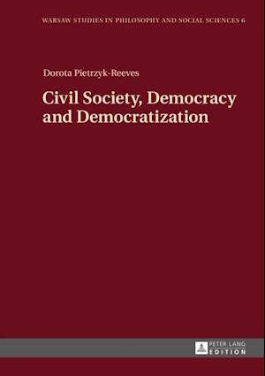 Civil Society, Democracy and Democratization