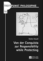 Von der Conquista zur Responsibility while Protecting