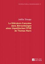 La littérature française dans «Betrachtungen eines Unpolitischen» (1918) de Thomas Mann