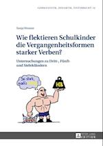 Wie flektieren Schulkinder die Vergangenheitsformen starker Verben?