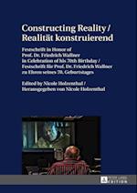 Constructing Reality / Realitaet konstruierend