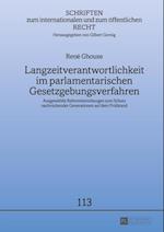 Langzeitverantwortlichkeit im parlamentarischen Gesetzgebungsverfahren