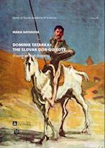 Dominik Tatarka: the Slovak Don Quixote