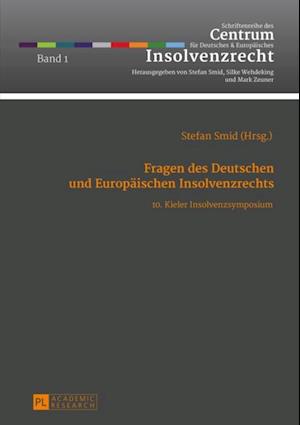 Fragen des Deutschen und Europaeischen Insolvenzrechts
