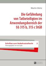 Die Gefaehrdung von Tatbeteiligten im Anwendungsbereich der §§ 315 b, 315 c StGB