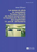 «Les queues de siècle se ressemblent»: Paradoxe Rhetorik als Subversionsstrategie in franzoesischen Romanen des ausgehenden 19. und 20. Jahrhunderts