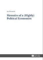 Memoirs of a (Highly) Political Economist
