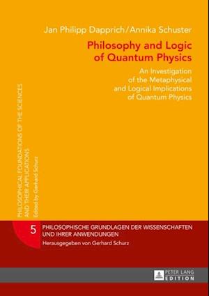 Philosophy and Logic of Quantum Physics