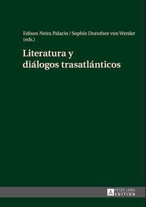 Literatura y diálogos trasatlánticos