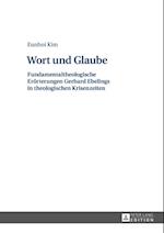 Wort und Glaube