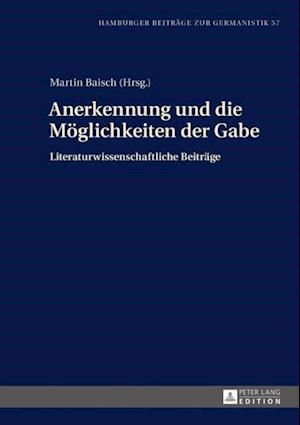 Anerkennung und die Moeglichkeiten der Gabe