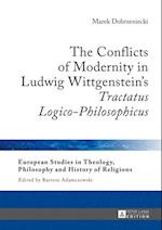 Conflicts of Modernity in Ludwig Wittgenstein's  Tractatus Logico-Philosophicus