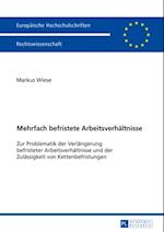 Mehrfach befristete Arbeitsverhaeltnisse