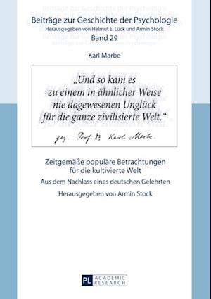 Karl Marbe: Zeitgemaeße populaere Betrachtungen fuer die kultivierte Welt