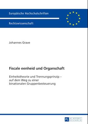 Fiscale eenheid und Organschaft