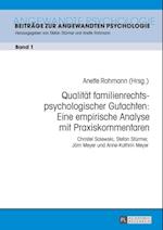 Qualitaet familienrechtspsychologischer Gutachten: Eine empirische Analyse mit Praxiskommentaren