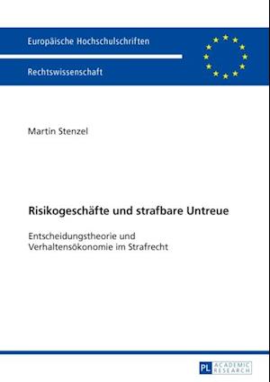 Risikogeschaefte und strafbare Untreue