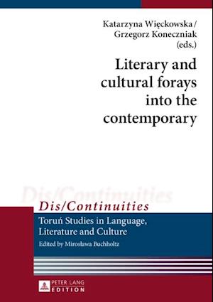 Literary and cultural forays into the contemporary