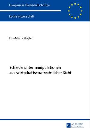 Schiedsrichtermanipulationen aus wirtschaftsstrafrechtlicher Sicht