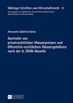 Kontrolle von privatrechtlichen Wasserpreisen und oeffentlich-rechtlichen Wassergebuehren nach der 8. GWB-Novelle