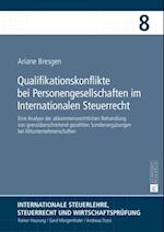 Qualifikationskonflikte bei Personengesellschaften im Internationalen Steuerrecht