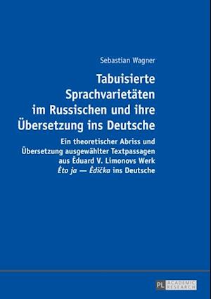 Tabuisierte Sprachvarietaeten im Russischen und ihre Uebersetzung ins Deutsche