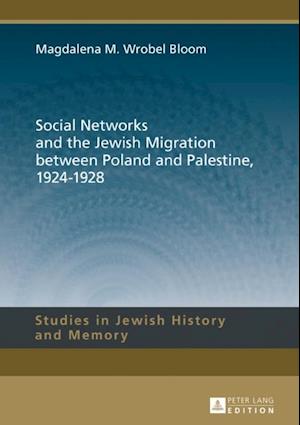 Social Networks and the Jewish Migration between Poland and Palestine, 1924-1928