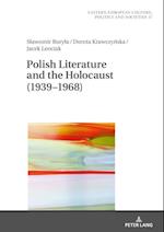 Polish Literature and the Holocaust (1939-1968)