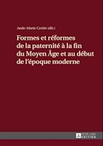 Formes et réformes de la paternité à la fin du Moyen Âge et au début de l’époque moderne