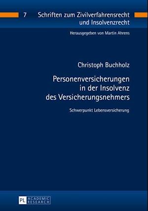 Personenversicherungen in der Insolvenz des Versicherungsnehmers