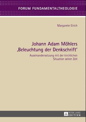 Johann Adam Moehlers «Beleuchtung der Denkschrift»