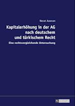 Kapitalerhoehung in der AG nach deutschem und tuerkischem Recht