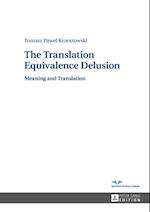 Translation Equivalence Delusion