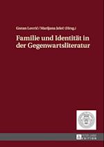 Familie und Identitaet in der Gegenwartsliteratur