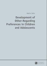 Development of Other-Regarding Preferences in Children and Adolescents