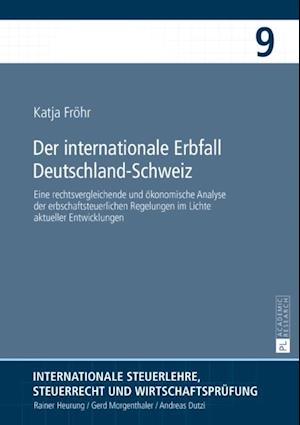 Der internationale Erbfall Deutschland–Schweiz