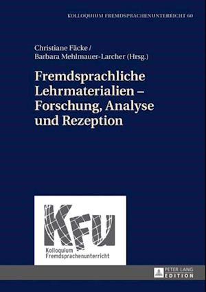 Fremdsprachliche Lehrmaterialien – Forschung, Analyse und Rezeption