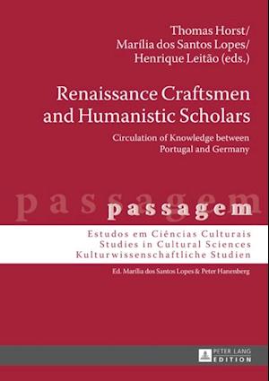 Renaissance Craftsmen and Humanistic Scholars