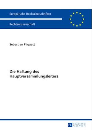 Die Haftung des Hauptversammlungsleiters