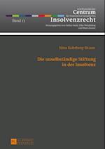 Die unselbstaendige Stiftung in der Insolvenz