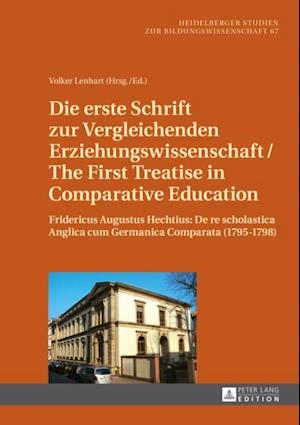 Die erste Schrift zur Vergleichenden Erziehungswissenschaft/The First Treatise in Comparative Education