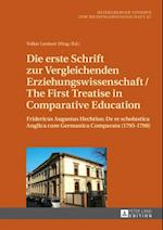 Die erste Schrift zur Vergleichenden Erziehungswissenschaft/The First Treatise in Comparative Education