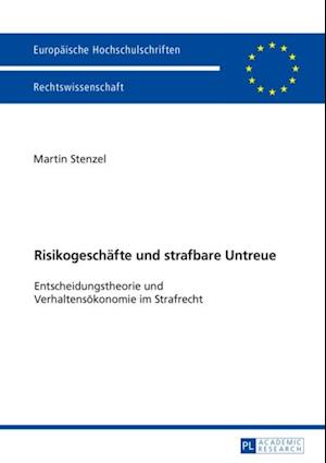 Risikogeschaefte und strafbare Untreue