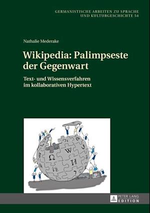 Wikipedia: Palimpseste der Gegenwart