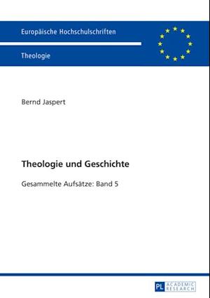 Theologie und Geschichte