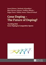 Gene Doping - The Future of Doping?