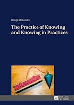 Practice of Knowing and Knowing in Practices