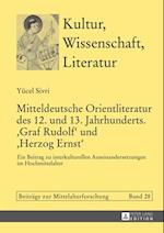 Mitteldeutsche Orientliteratur des 12. und 13. Jahrhunderts. «Graf Rudolf» und «Herzog Ernst»