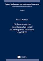 Die Besteuerung der luxemburgischen Société de Participations Financières (SOPARFI)